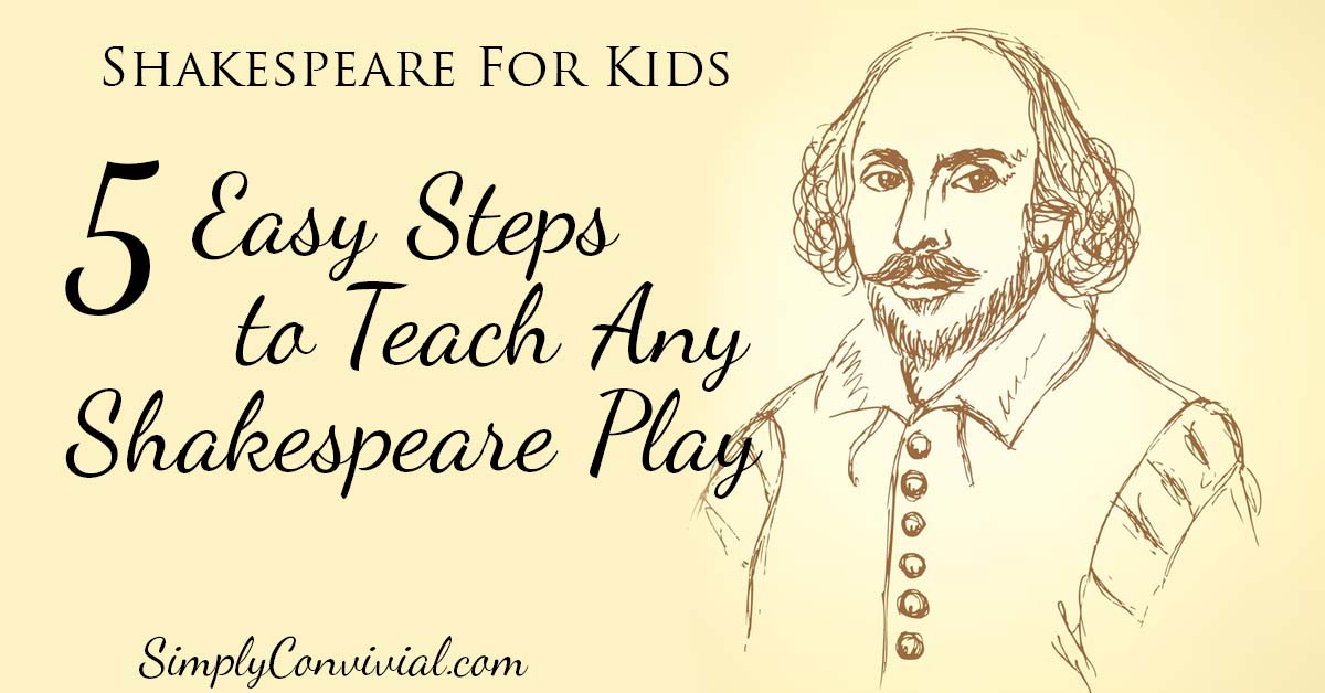 How to have fun with Shakespeare for kids simply and easily, even if you think it's too hard – it's not!