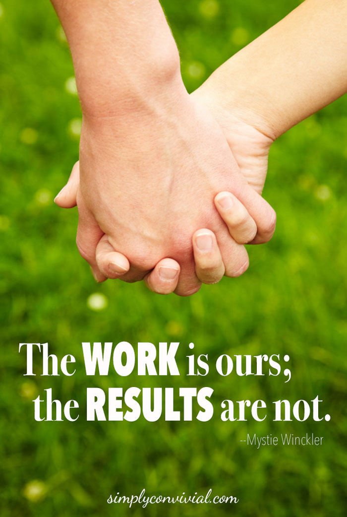 The work is ours; the results are not. Homeschool encouragement for moms who want to quit homeschooling or who are just having some bad days.