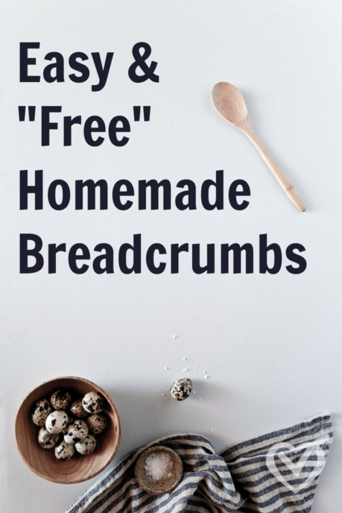 Easy and “Free” Homemade Breadcrumbs – Easy Recipe