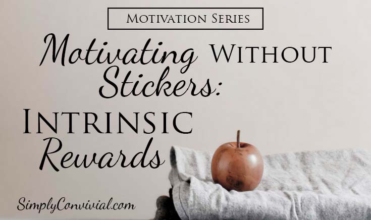 What is Intrinsic Motivation? Motivating Without Stickers