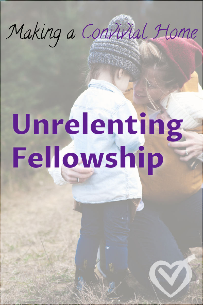 Don't let fussiness, whining, tantrum, argumentation go, either by sweeping it under the rug or by just sending them away to deal with it themselves. We must pursue our children in unrelenting fellowship.