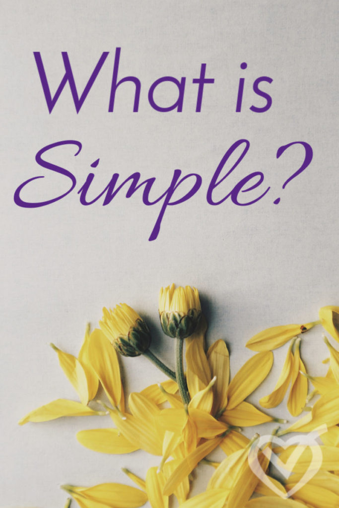 What is simple? Why is it a good thing?