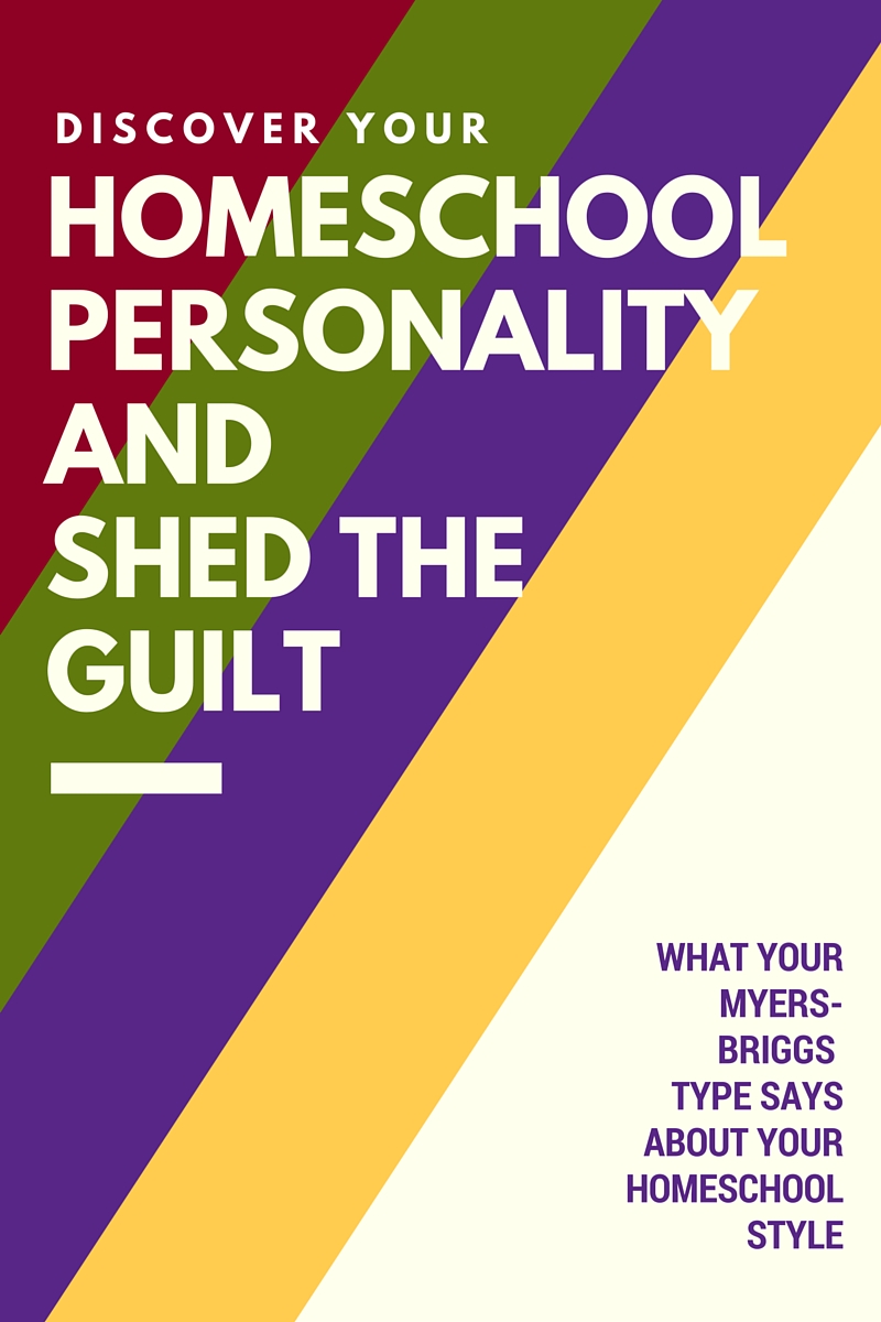 Knowing your homeschool personality helps you shed guilt and find the homeschooling lifestyle that fits you best.