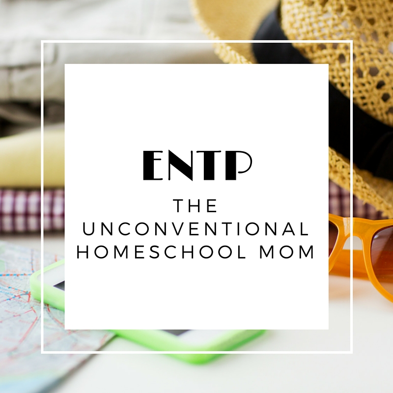 ENTP - the unconventional homeschool mom. The ENTP homeschool mom is brimming with confidence and energy, and strives to pass on both to her children. Knowing your homeschool personality helps you shed guilt and find the homeschooling lifestyle that fits you best.