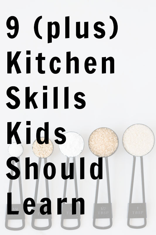 Ten Kitchen Skills Kids Should Learn