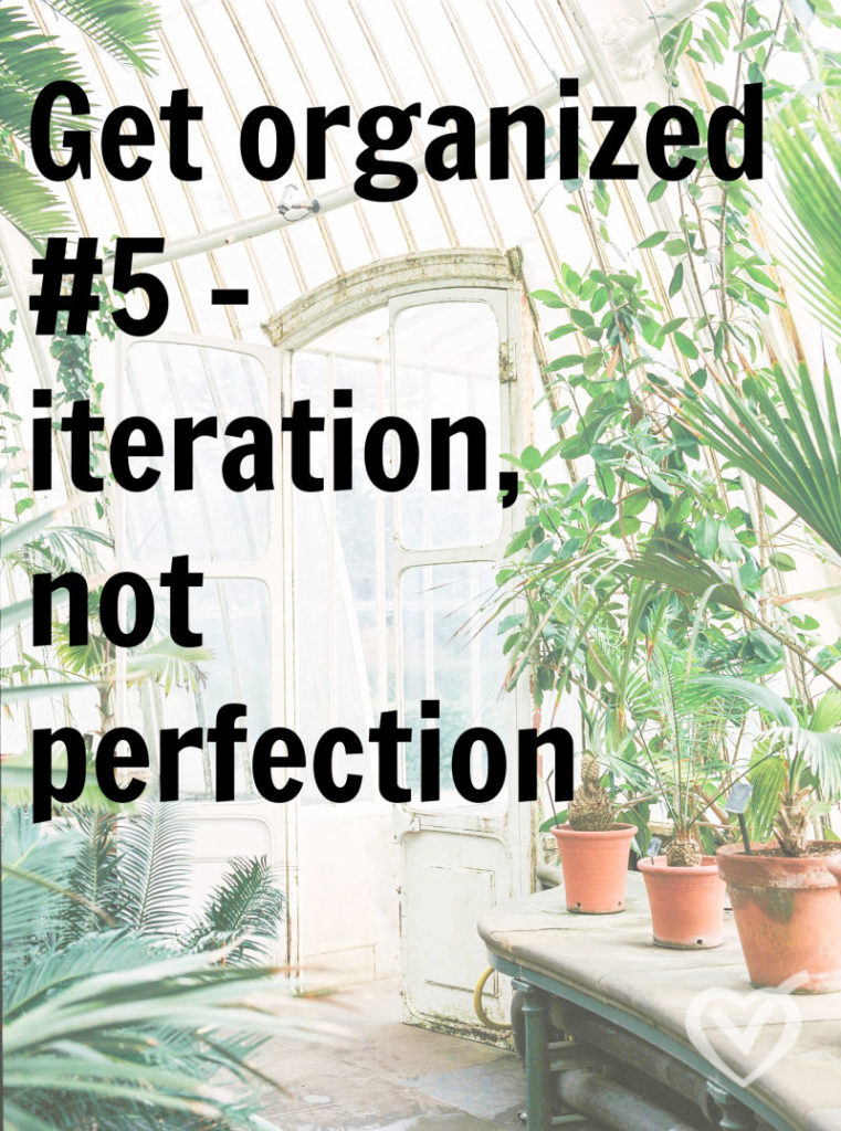 Beat perfectionism with iteration.