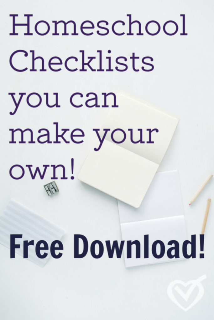 Homeschool Checklists You Can Make Your Own.