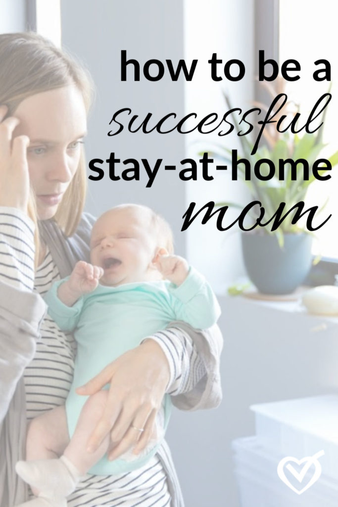How to be a successful stay-at-home mom