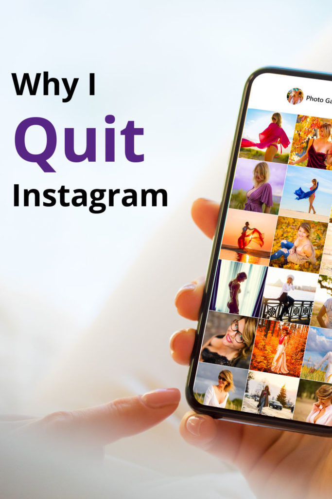 Why I Quit Instagram