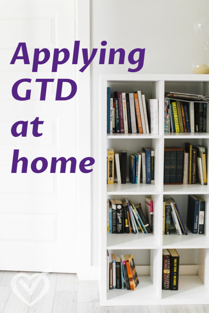 Applying GTD at Home