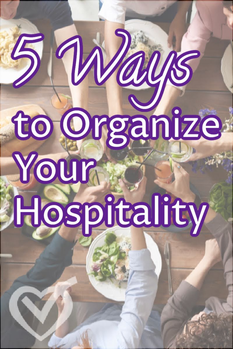 Hospitality can be a stressful idea, but it doesn't have to be. Here are 5 simple tips to help you organize your hospitality and remove the stress. 