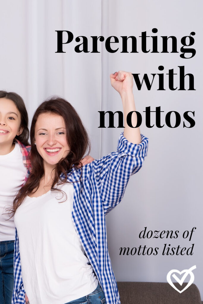 Mottos as Parenting Powerhouse