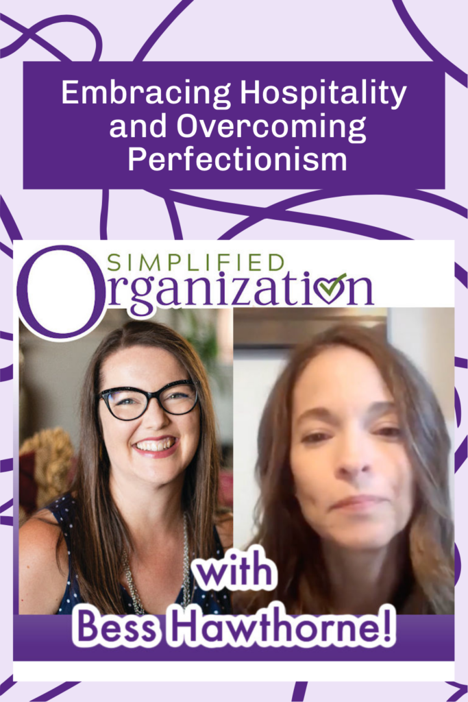 Embracing Hospitality and Overcoming Perfectionism: A Conversation with Bess Hawthorne